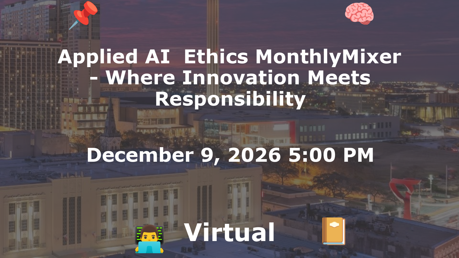 Applied AI  Ethics MonthlyMixer - Where Innovation Meets Responsibility event image